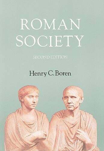 Roman Society: A Social, Economic, and Cultural History – Paperback – GOOD