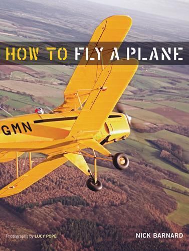 How To Fly A Plane by Nick Barnard