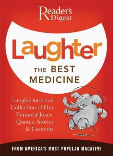 Laughter the Best Medicine: A Laugh-Out-Loud Coll- 0895779773, paperback, Digest