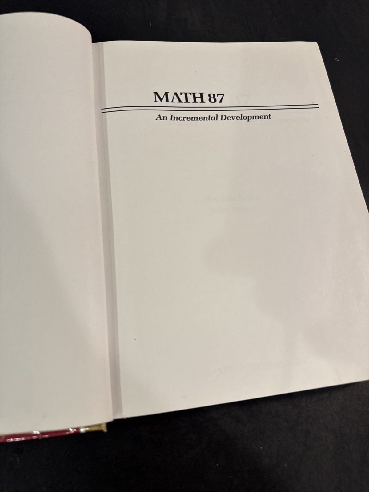 Saxon Math 87: An Incremental Development by Stephen Hake