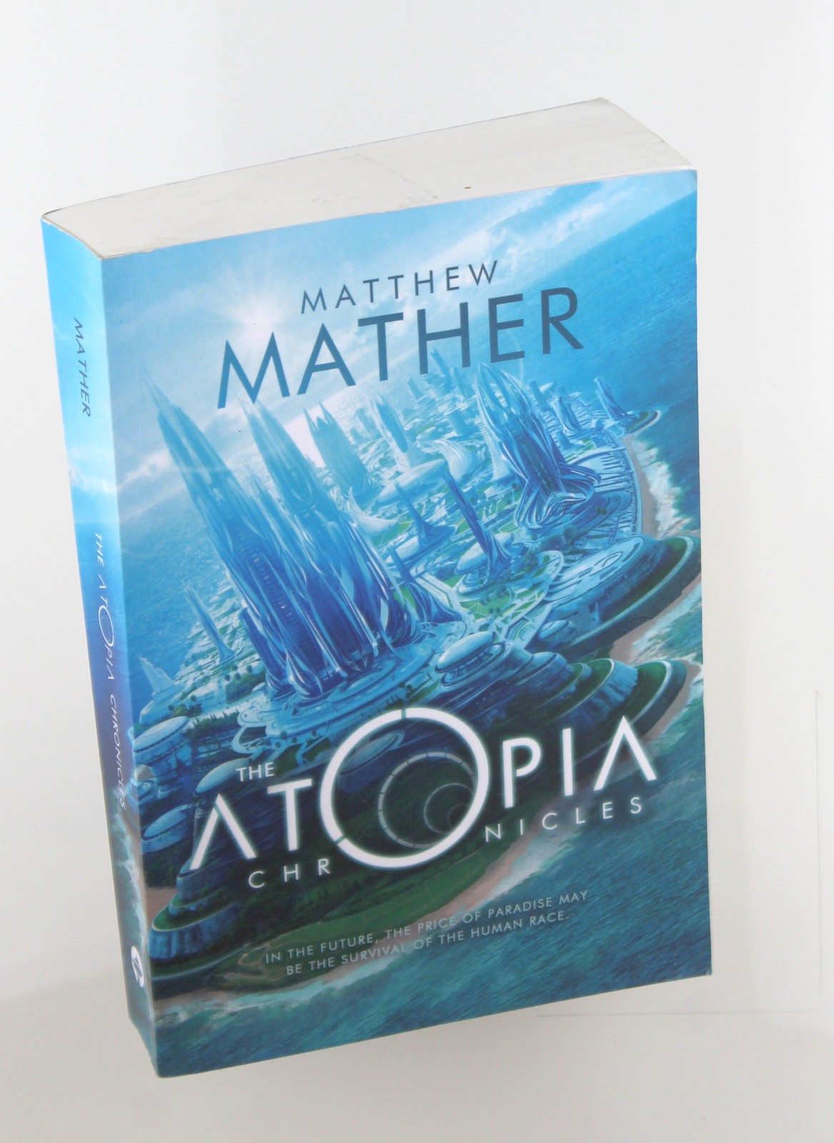 The Atopia Chronicles – Mather, Matthew 47North paperback Book
