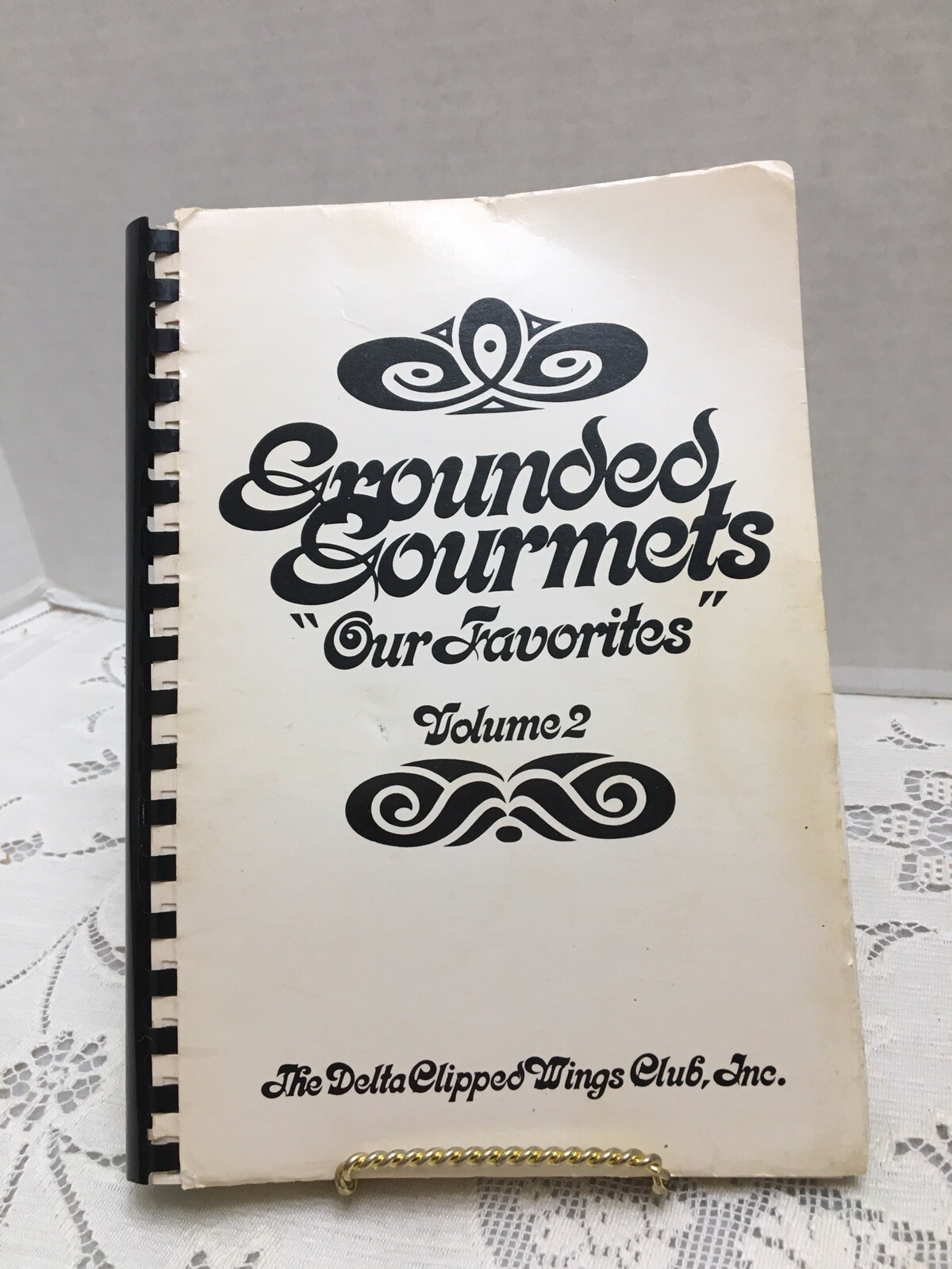 Grounded Groumet “Our Favorites” Cookbook Vol 2 Delta Clipped Wings Club 1976