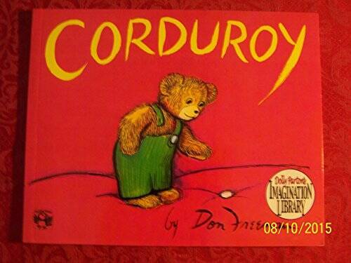 Corduroy (Dolly Parton&rsquo;s Imagination Library) – Paperback – GOOD