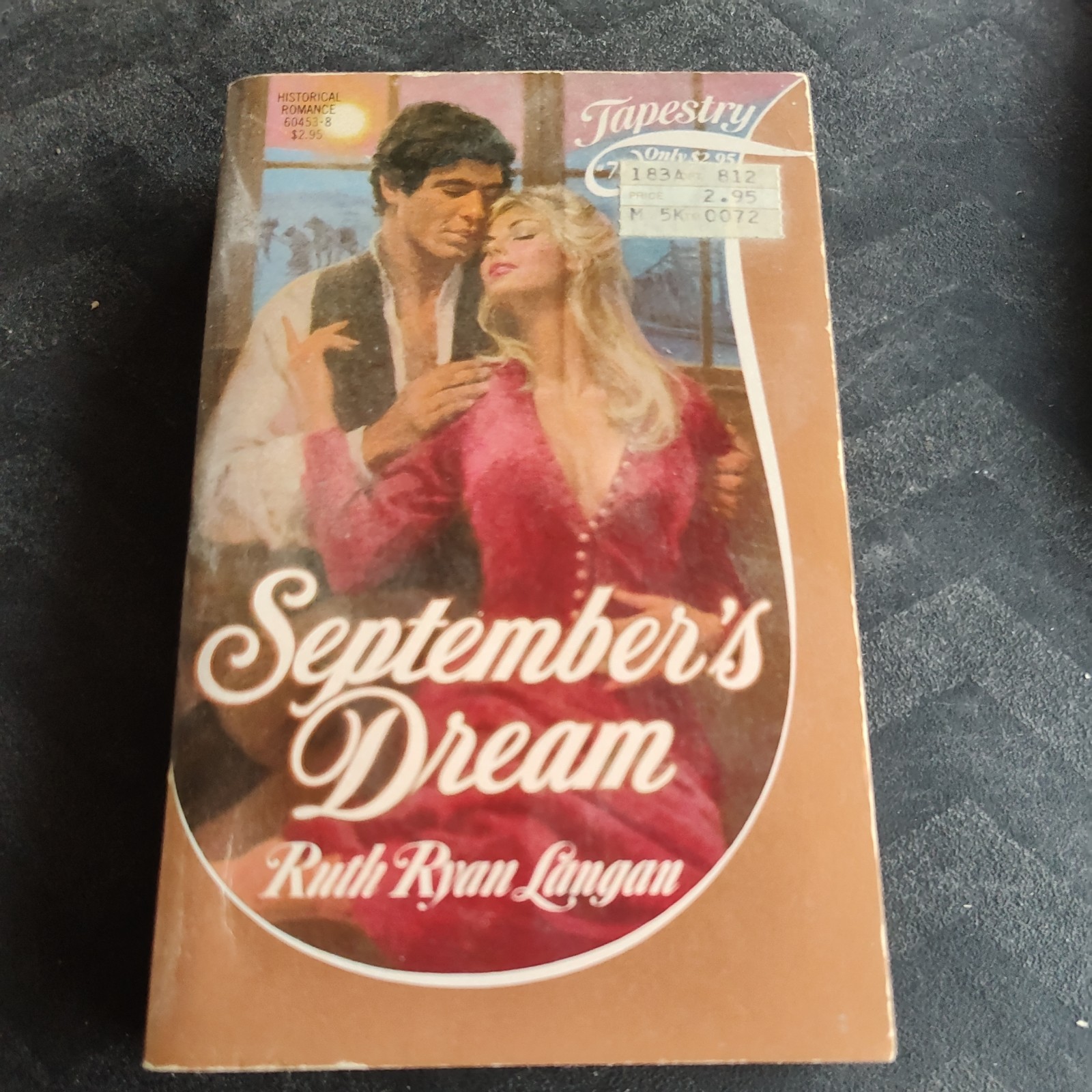 SEPTEMBER&rsquo;S DREAM (TAPESTRY ROMANCE, NO. 78) By Ruth Langan