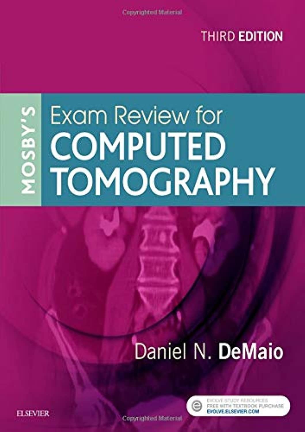 Mosby&rsquo;s Exam Review for Computed Tomography PB