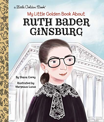 My Little Golden Book About Ruth Bader Ginsburg By Shana Corey