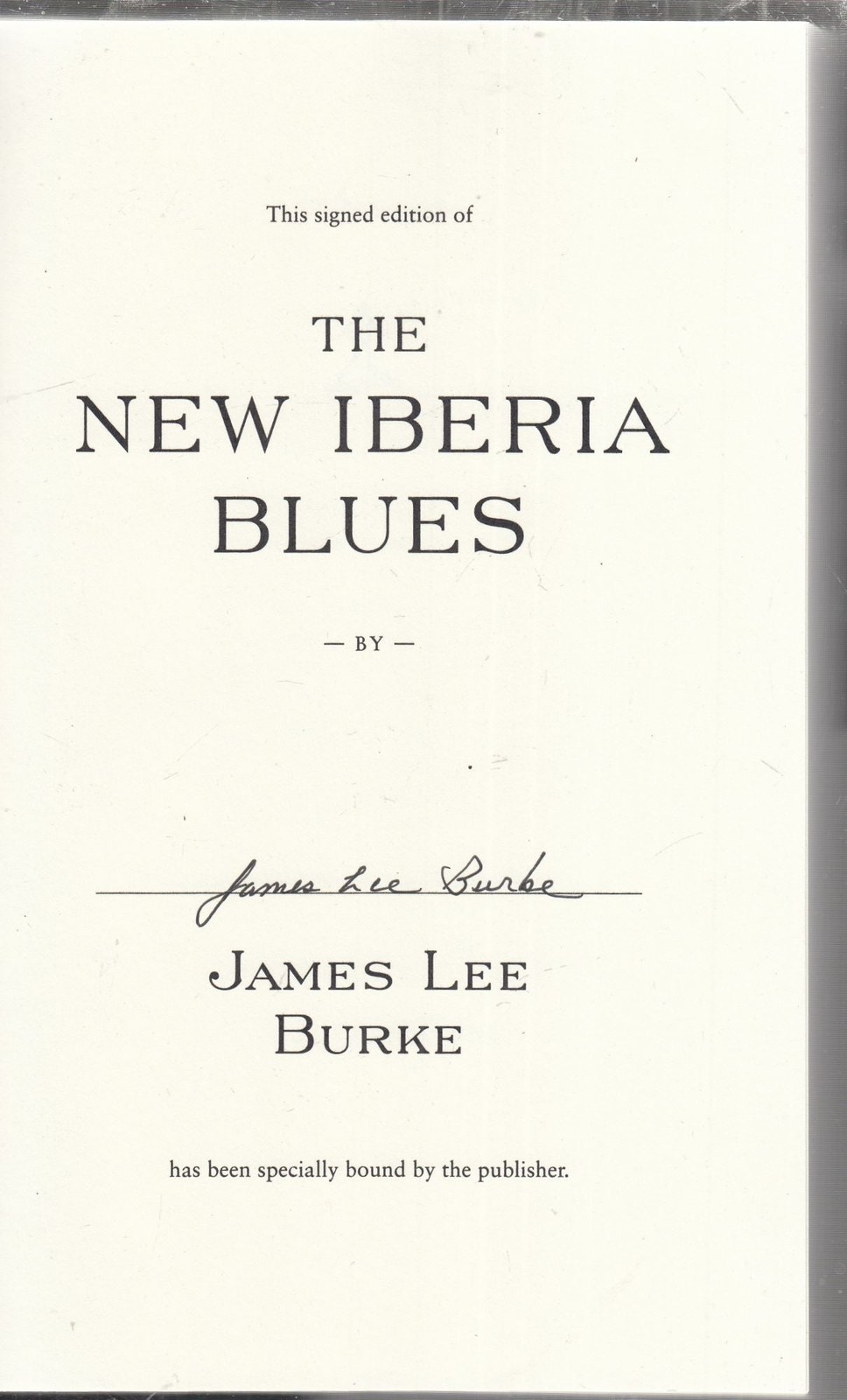 James Lee Burke / New Iberia Blues A Dave Robicheaux Novel signed 1st ed 2019