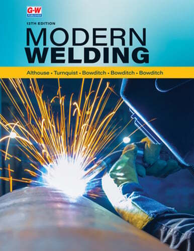 Modern Welding by William A Bowditch: Used
