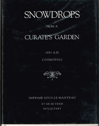 SNOWDROPS FROM A CURATE&rsquo;S GARDEN By Aleister Crowley – Hardcover Mint Condition