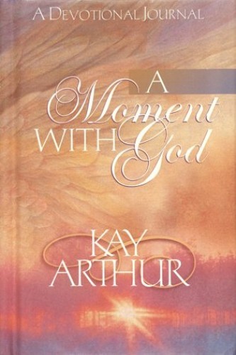 A Moment with God – Hardcover By Arthur, Kay – VERY GOOD