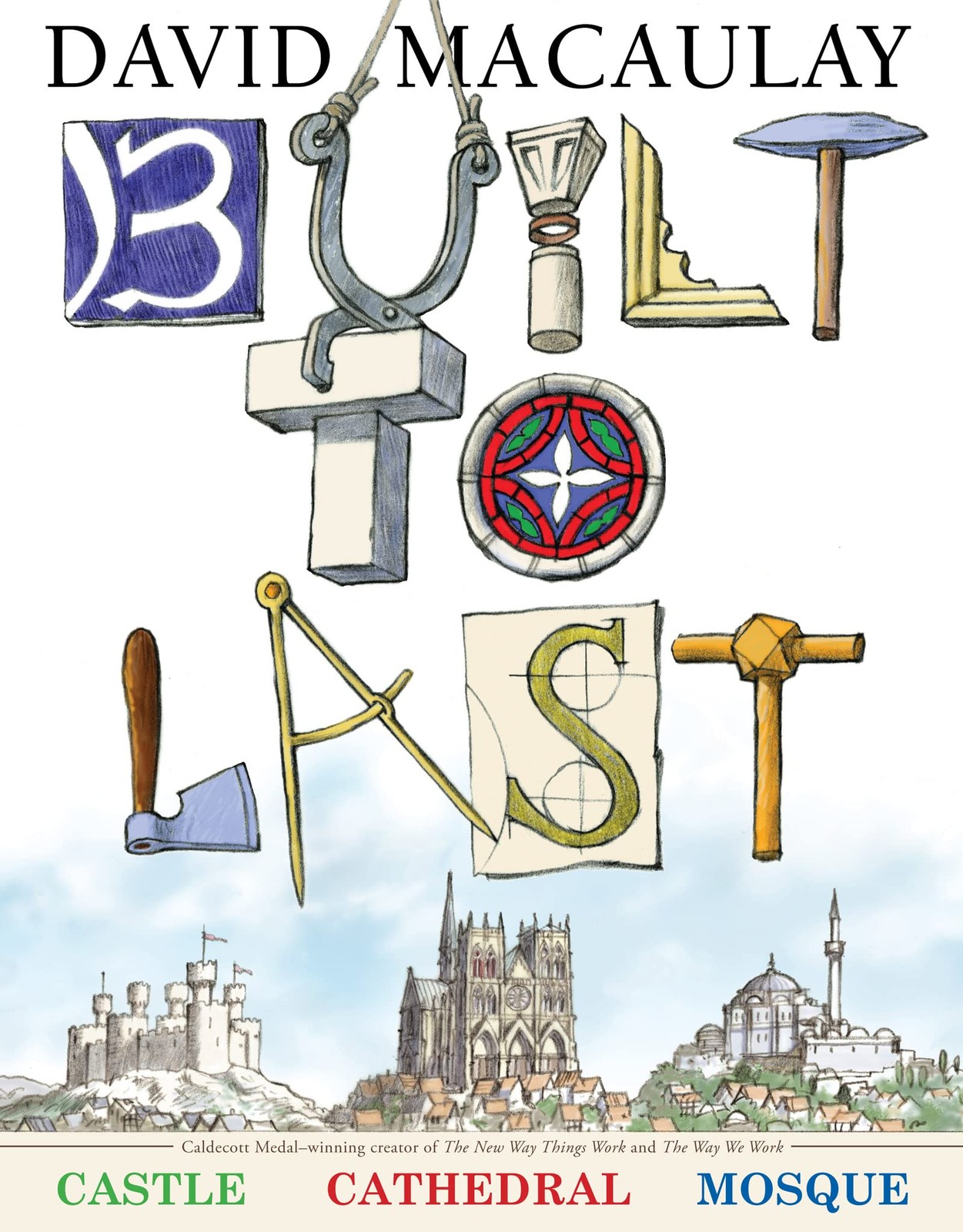 Built to Last: The How and Why Behind Buildings. An Engaging Exploration of …