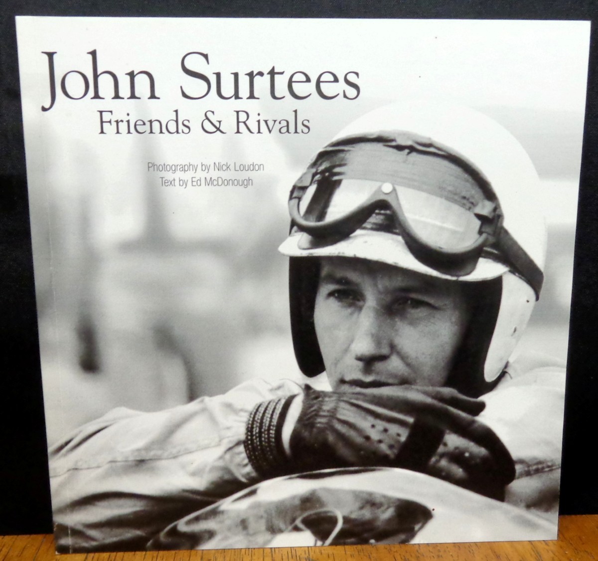 JOHN SURTEES FRIENDS AND RIVALS By Ed McDonough F1 World Cup Championship