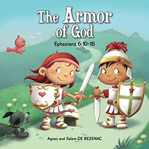 Ephesians 6 : The Armor of God:10-18 Salem, de Bezenac, Agnes de