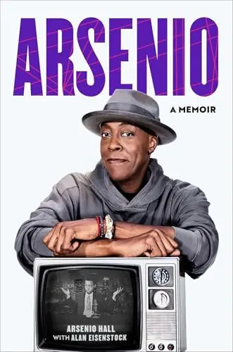 Arsenio: A Memoir by Hall, Arsenio – Hardcover