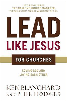 Lead Like Jesus for Churches: A Modern Day Parable for the Church