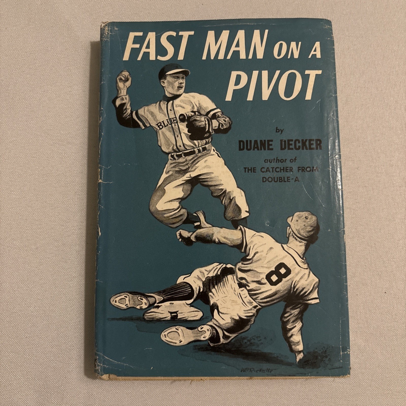 « Fast Man On A Pivot » By Duane Decker Published By William Morrow (HC 1968) RARE