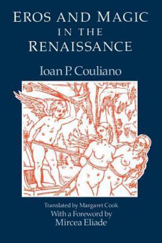 Eros and Magic in the Renaissance (Chicago Original Paperback), Margaret Cook,Io