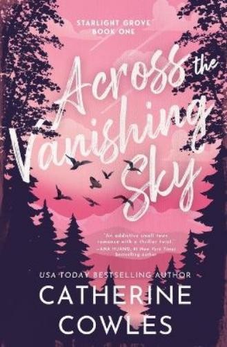 Catherine Cowles Across the Vanishing Sky (Standard Edition) (Paperback)