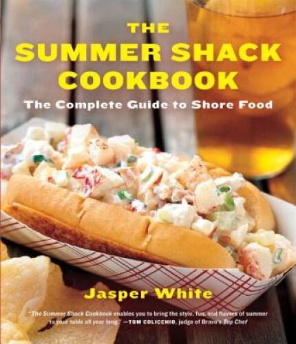 The Summer Shack Cookbook: The Complete Guide to Shore Food – VERY GOOD