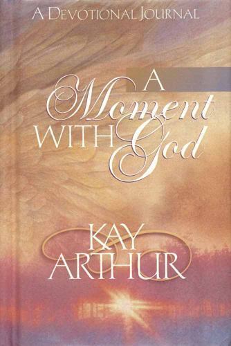 A Moment with God – Kay Arthur, 1565079957, hardcover