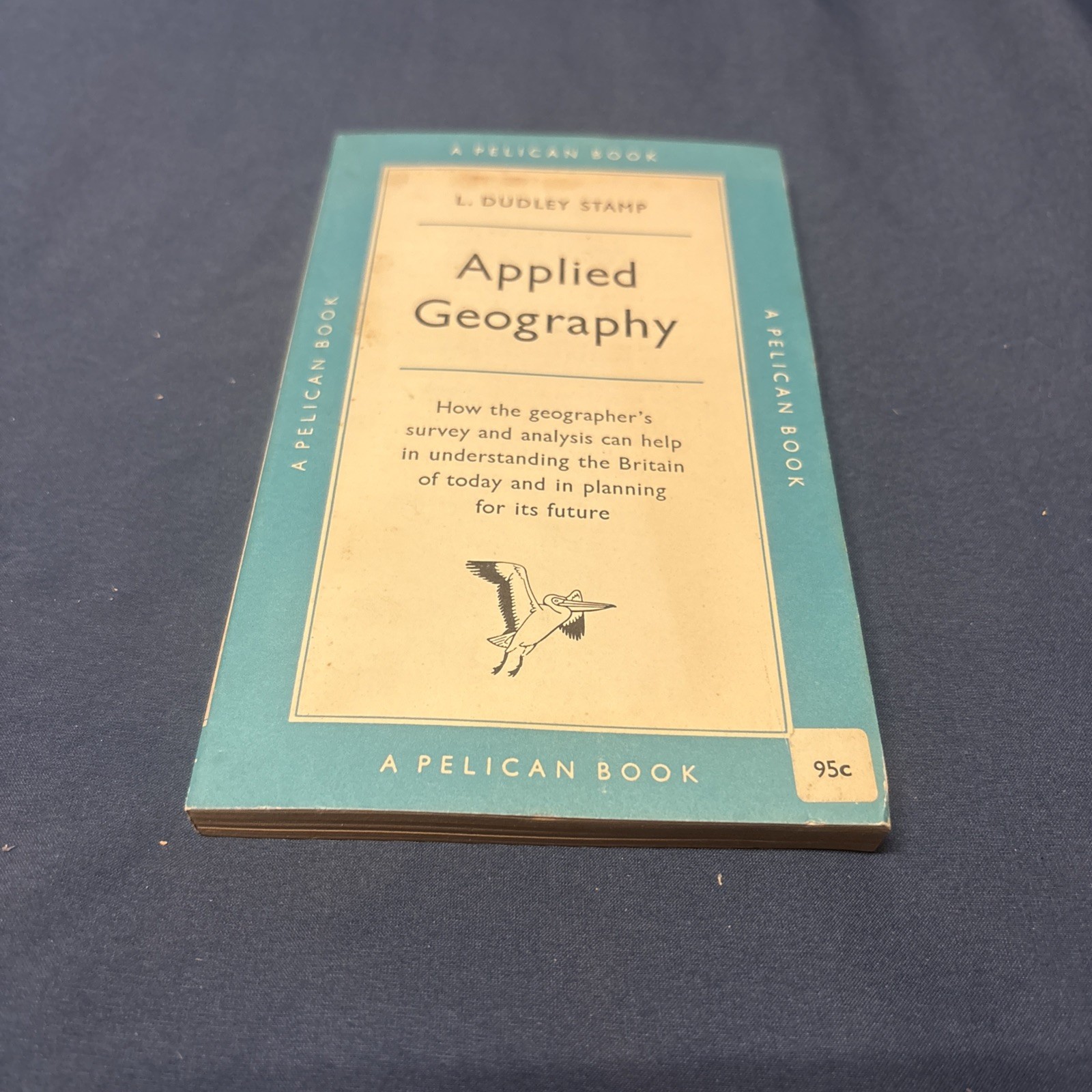 Applied Geography by L. Dudley Stamp 1960 Penguin Paperback