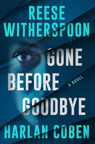 Gone Before Goodbye – Hardcover, by Coben Harlan; Witherspoon – Very Good b