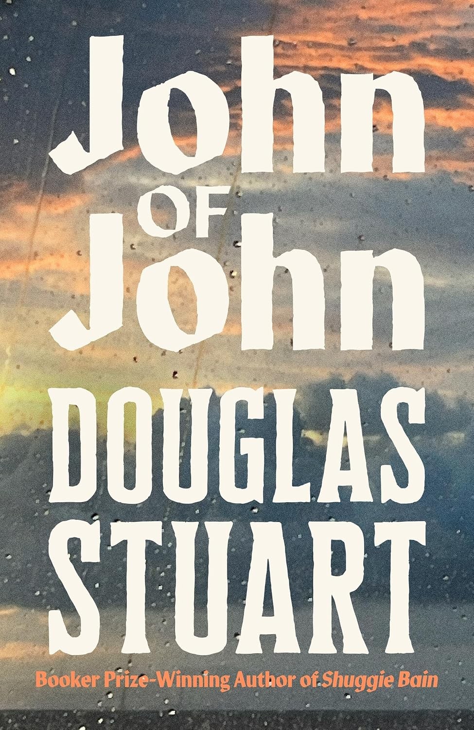 John of John: The extraordinary new novel by Douglas Stuart Paperback