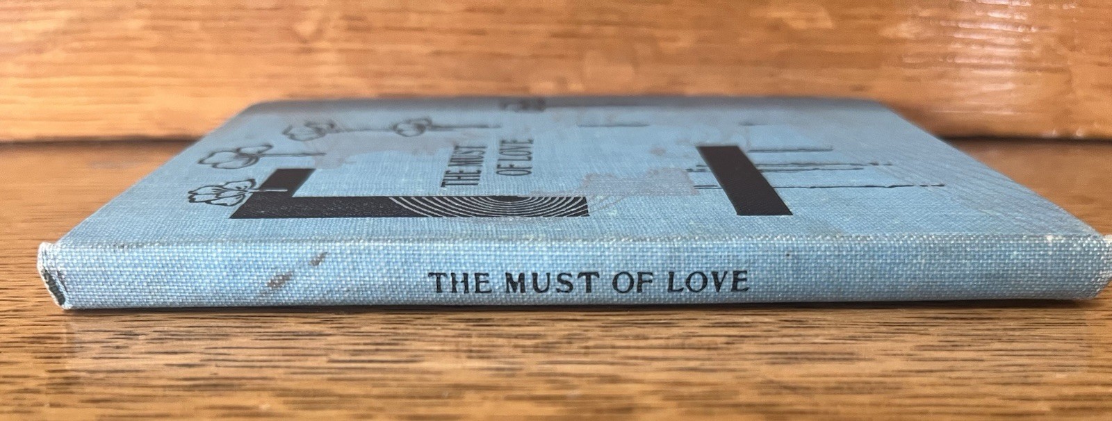 Antique Book THE MUST OF LOVE By David Cook 1897 Mini size 5.25 x 3.75” x .25”