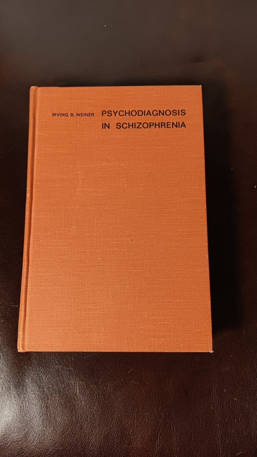 Psychodiagnosis in Schizophrenia by Irving B. Weiner-H/C 1966