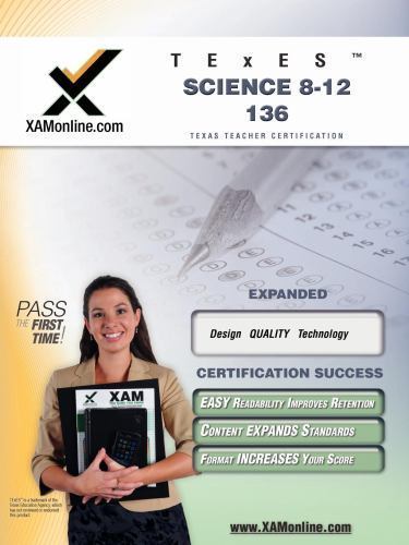 TExES Science 8-12 136 Teacher Certification Test Prep Study Guide (XAM TEXES) 2