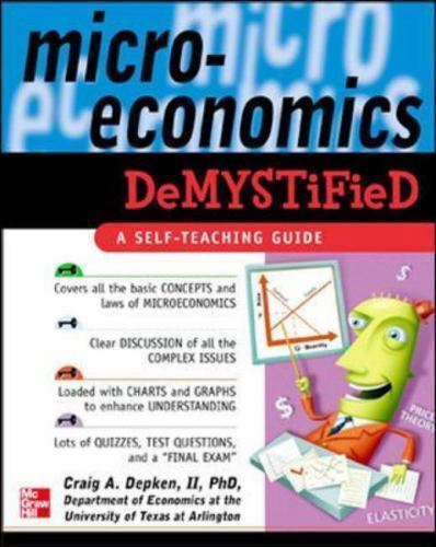 Demystified Ser.: Microeconomics : A Self-Teaching Guide by Craig A. Depken…