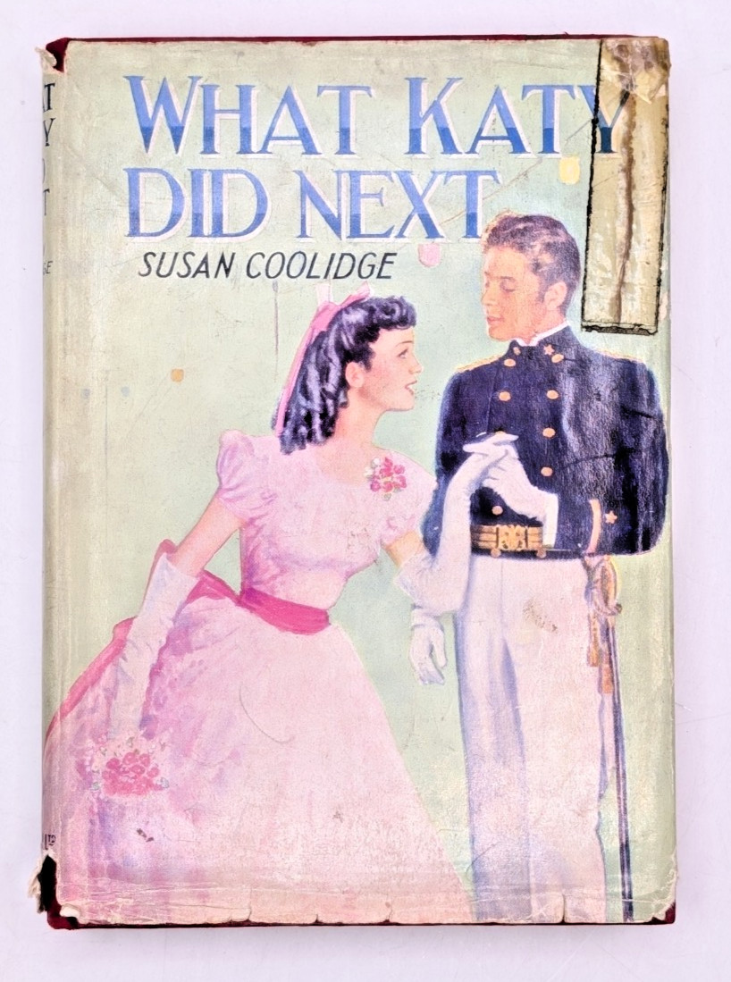 What Katy Did Next Susan Coolidge Dean & Son- Hardcover with Dust Jacket.