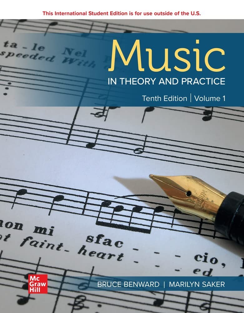 Music in Theory and Practice Volume 1 10e by Bruce Benward International Edition