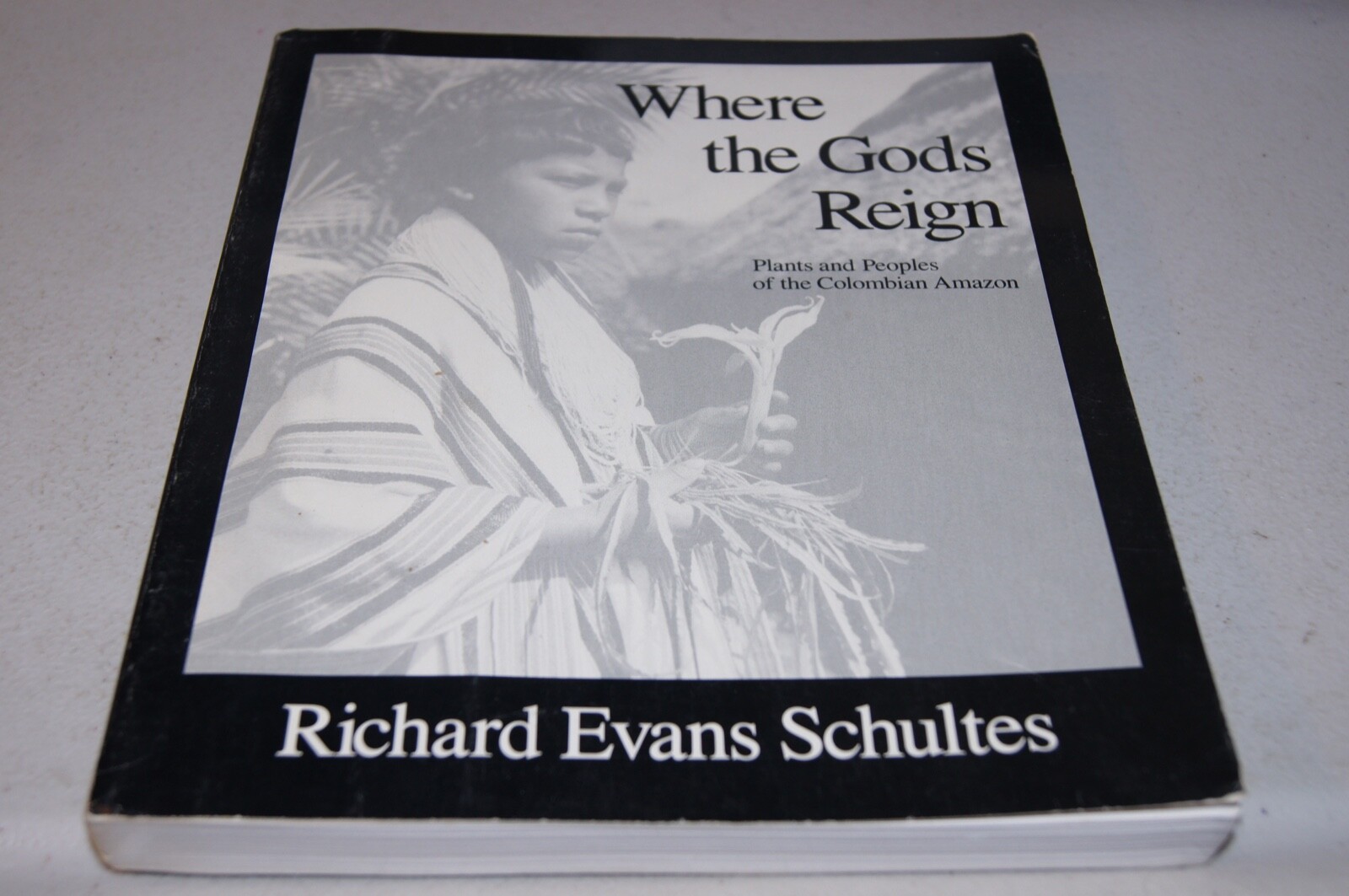 RICHARD EVANS SCHULTES Where the Gods Reign 1st Printing AYAHUASCA B CAAPI COCA