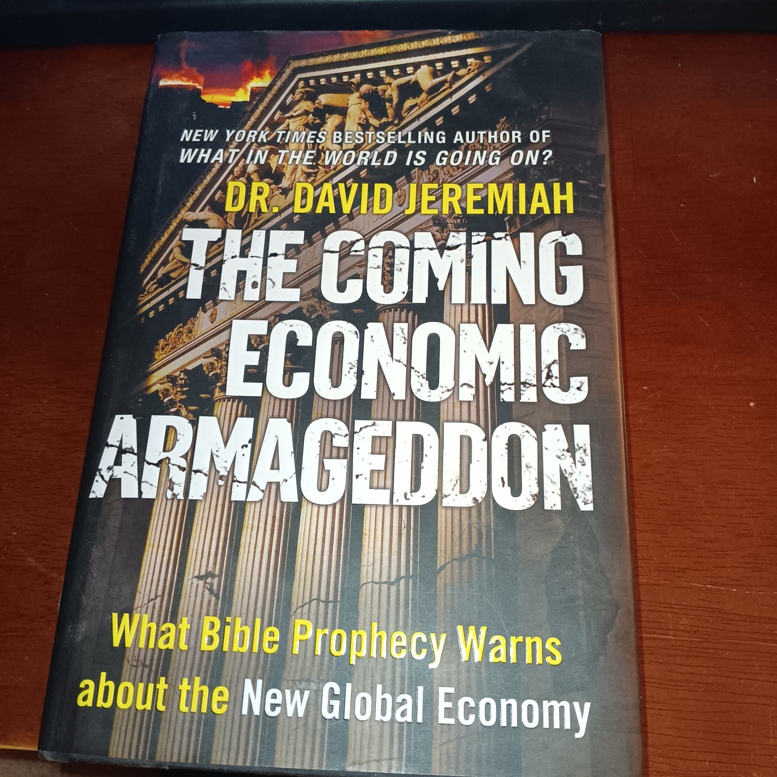 Dr. David Jeremiah The Coming Economic Armageddon Bible Prophecy 1st Ed HC/DJ