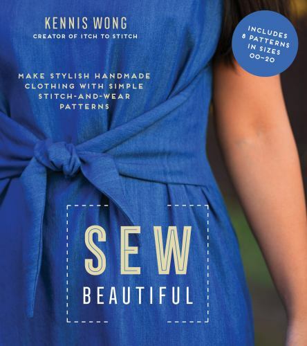 Sew Beautiful: Make Stylish Handmade Clothing with Simple Stitch-and-Wear Patte