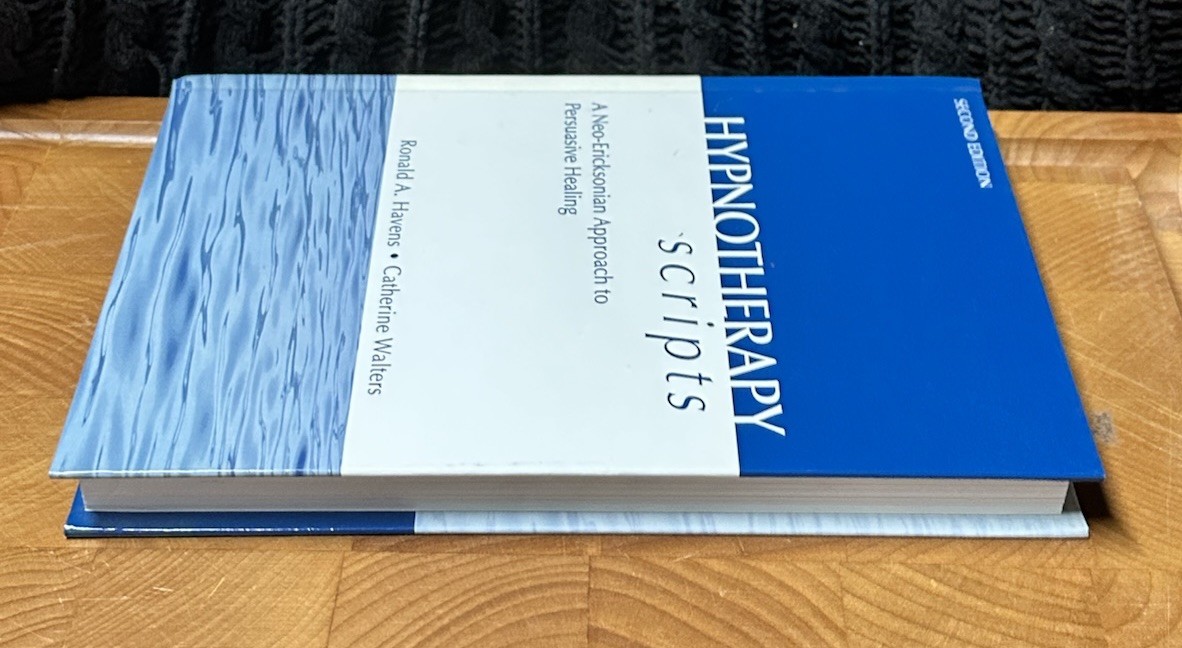 Hypnotherapy Scripts: A Neo-Ericksonian Approach to Persuasive Healing – HC