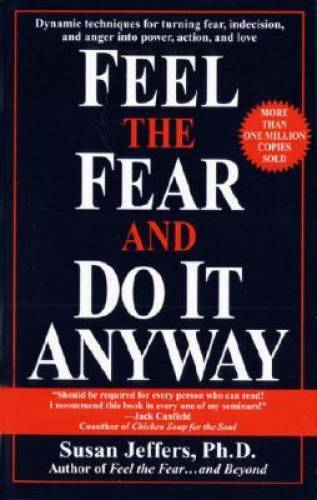Feel the Fear and Do It Anyway – Paperback By Jeffers, Susan – GOOD