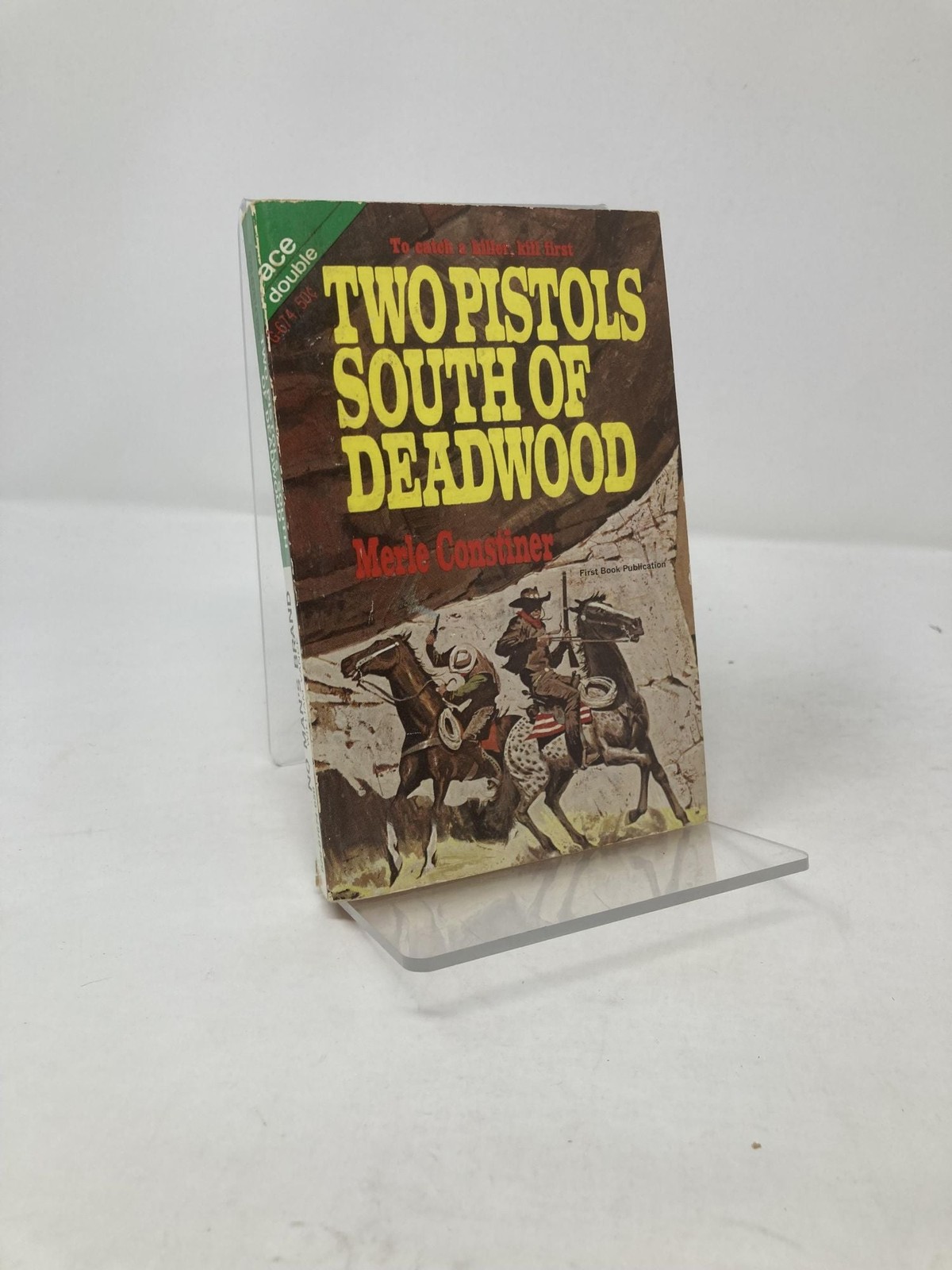 No Man&rsquo;s Brand Two Pistols South of Deadwood by William Vance 1st Ed VG PB 1967