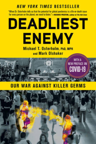 Deadliest Enemy: Our War Against Killer Germs – Paperback – VERY GOOD