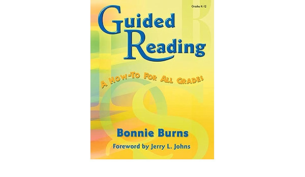 Guided Reading : A How-To for All Grades Paperback Bonnie L. Burn