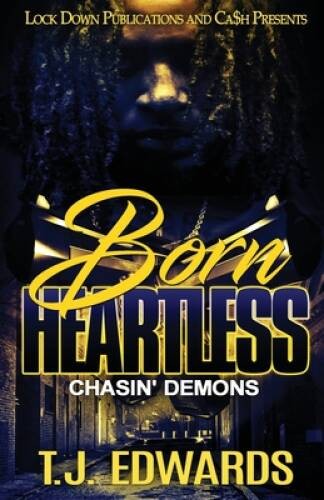 Born Heartless: Chasin Demons – Paperback By Edwards, T J – GOOD
