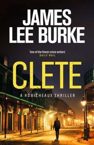 Clete by James Lee Burke: New