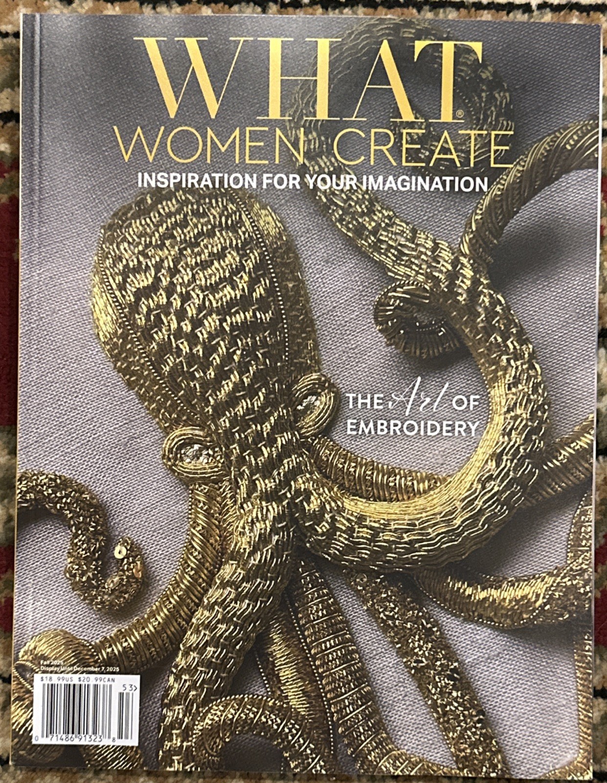 WHAT WOMEN CREATE Magazine FALL 2025 Issue 28 The Art Of Embroidery