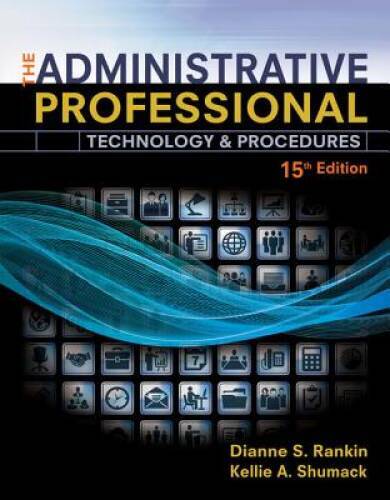 The Administrative Professional: Technology & Procedures, Spiral bound – GOOD