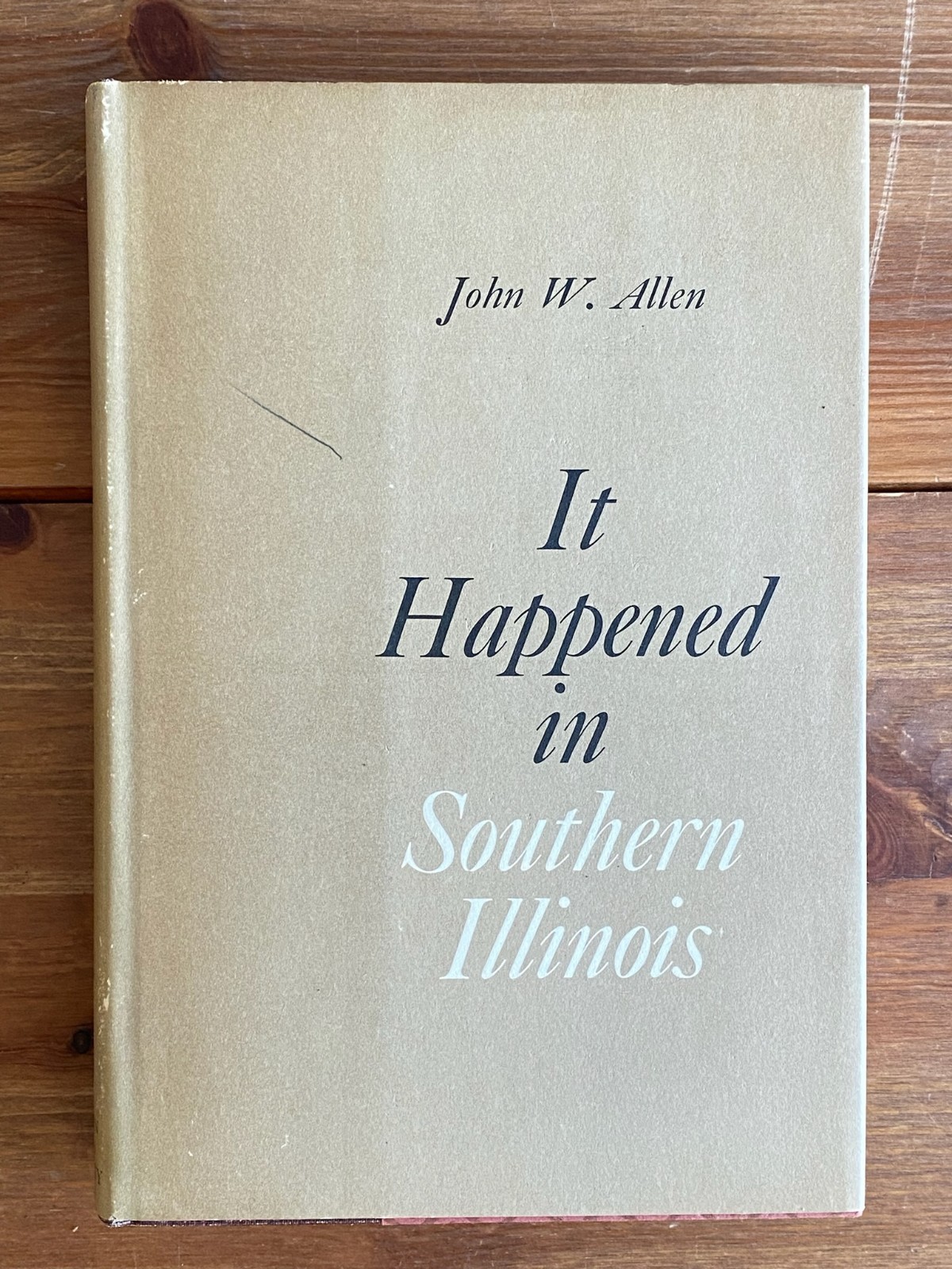Southern Illinois History ~ It Happened in Southern Illinois ~ Allen HC 1968📌