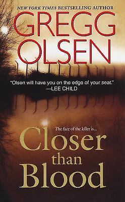 Closer Than Blood by Olsen, Gregg
