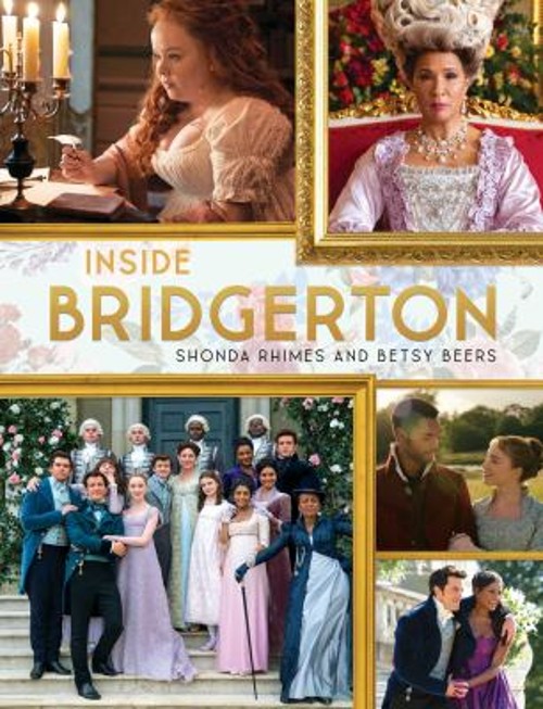 Inside Bridgerton Hardcover Betsy, Rhimes, Shonda Beers