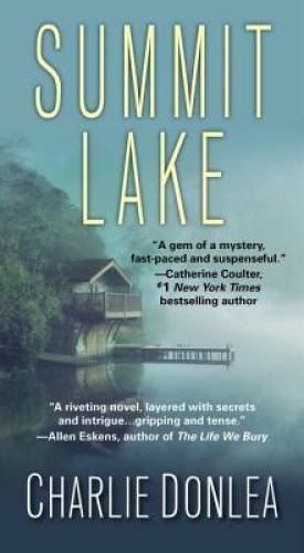 Summit Lake – Mass Market Paperback By Donlea, Charlie – GOOD