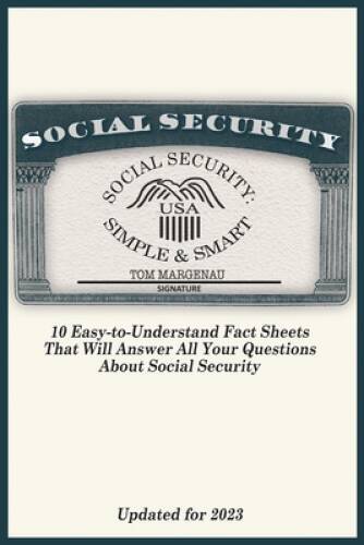 Social Security: Simple Smart – Paperback By Margenau, Tom – GOOD